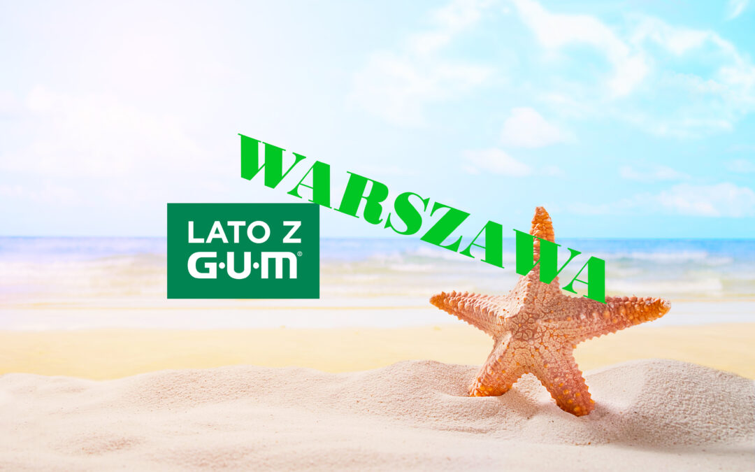 Lato z GUM – szkolenia dla higienistek i asystentek stomatologicznych – 17.09 Warszawa